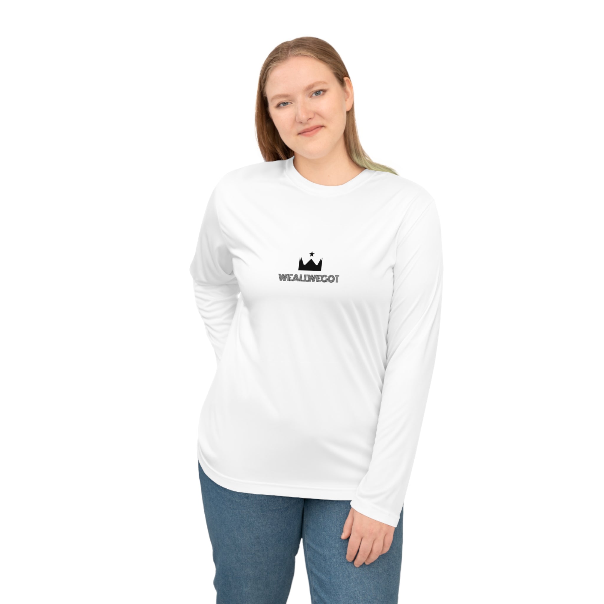 We all We got Performance Long Sleeve